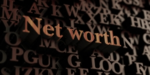 Improving Your Personal Net Worth In A Time of Financial Uncertainty